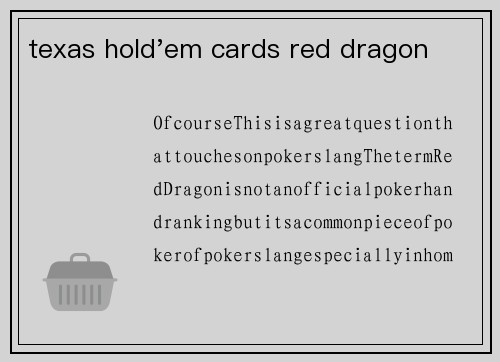 texas hold'em cards red dragon